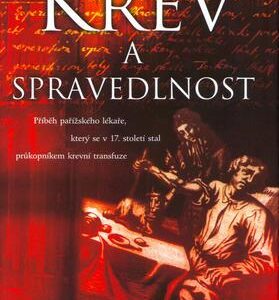 Krev a spravedlnost (Moore, Pete) (česky)