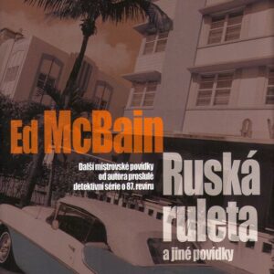 Ruská ruleta a jiné povídky (Ed McBain) (česky)