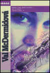 Dívka na zabití (Val McDermid) (česky)