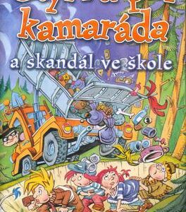 Čtyři a půl kamaráda a skandál ve škole (Joachim Friedrich) (česky)