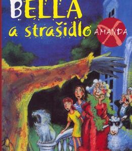 Bella a strašidlo (Joachim Friedrich) (česky)