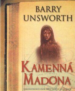 Kamenná madona (Unsworth, Barry) (česky)