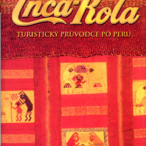 Inca-Kola (Parris, Matthew) (česky)