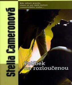 Polibek na rozloučenou (Stella Cameron) (česky)