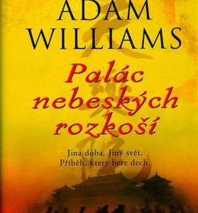 Palác nebeských rozkoší (Williams, Adam) (česky)