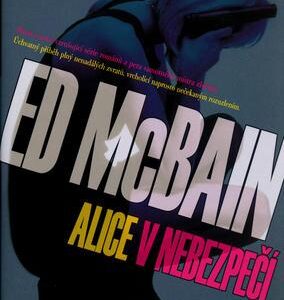 Alice v nebezpečí (Ed McBain) (česky)