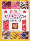 Bible papírových inspirací (Moadová, Elisabeth) (česky)