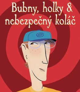 Bubny, holky a nebezpečný koláč (Jordan Sonnenblick) (česky)