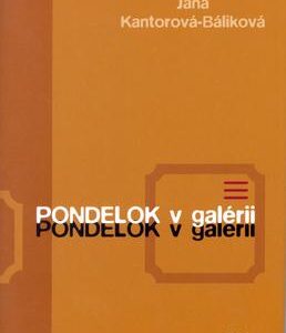 Versus - Pondelok v galerii (Jana Kantorová-Báliková)