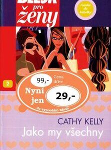 Jako my všechny (Cathy Kelly) (česky)