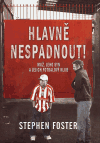 Hlavně nespadnout! (Foster, Stephen) (česky)