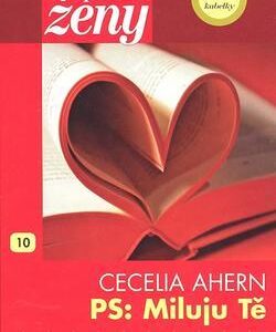PS: Miluju Tě (Cecelia Ahern) (česky)