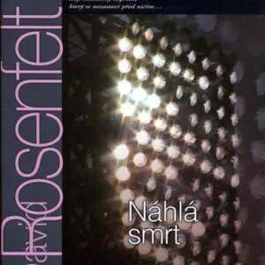 Náhlá smrt (Rosenfelt, David) (česky)