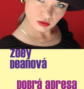 Dobrá adresa (Deanová, Zoey) (česky)