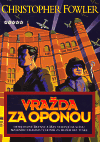 Vražda za oponou (Fowler, Christopher) (česky)