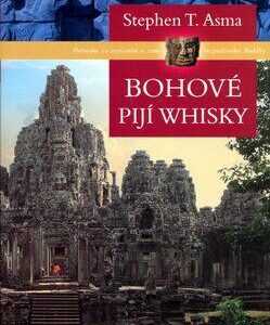 Bohové pijí whisky (Asma T., Stephen) (česky)