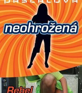 Neohrožená 7: Rebel (Francine Pascalová) (česky)