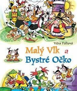 Malý Vlk a Bystré Očko (Faltová, Věra) (česky)
