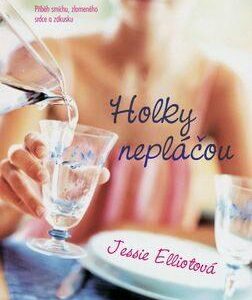 Holky nepláčou (Elliotová, Jessie) (česky)