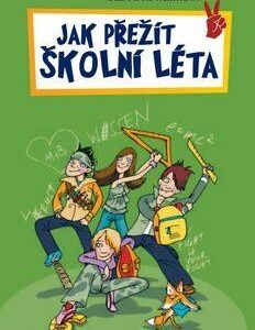 Jak přežít školní léta (Kampwerthová, Karin) (česky)