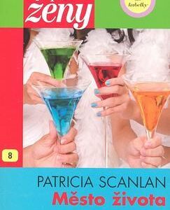 Město života (Patricia Scanlan) (česky)