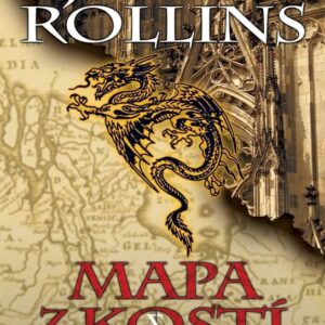 Mapa z kostí (James Rollins) (česky)