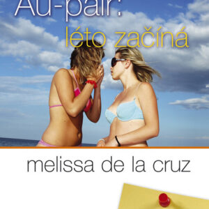 Au pair: léto začíná (Cruz de la, Melisa) (česky)