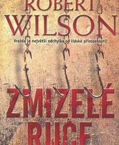 Zmizelé ruce (Robert Wilson) (česky)