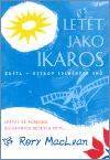 Letět jako Ikaros (MacLean, Rorz) (česky)