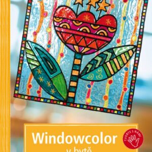 Windowcolor v bytě - Dekorace, obrázky, doplňky - TOPP (England Elke) (česky)