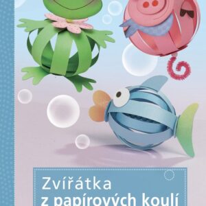 Zvířátka z papírových koulí - Figurky z proužků papíru - TOPP (Christiane Steffan) (česky)