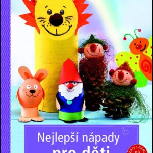 Nejlepší nápady pro děti na celý rok (česky)