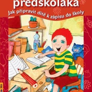 Velká kniha předškoláka - Jak připravit dítě k zápisu do školy (Alena a Jiří Nevěční) (česky)