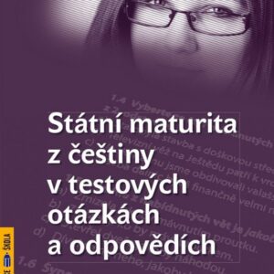 Státní maturita z češtiny v testových otázkách a odpovědích (Helena Straková) (česky)