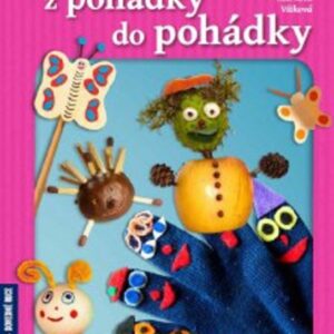 Výtvarné hrátky z pohádky do pohádky (Markéta Vítková) (česky)