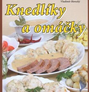 Knedlíky a omáčky (Jana Duží) (česky)
