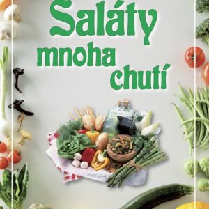 Saláty mnoha chutí (Zdenka Horecká) (česky)