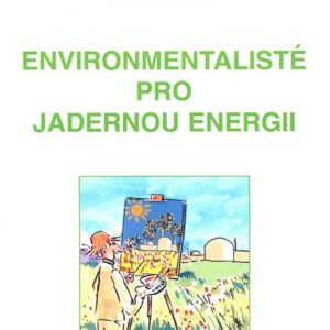 Environmentalisté pro jadernou energii (Bruno Comby) (česky)