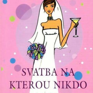 Svatba, na kterou nikdo nezapomene (Ivens Sarah) (česky)