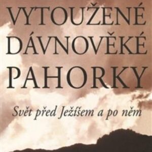 Vytoužené dávnověké pahorky (Thomas Cahill) (česky)