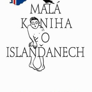 Malá kniha o Islanďanech (Sigmundsdóttir Alda) (česky)