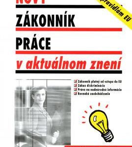 Nový zákonník práce v aktuálnom znení (Martin Novotný) (česky)