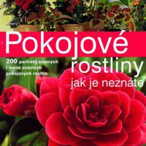 Pokojové rostliny jak je neznáte (Karin Greinerová) (česky)