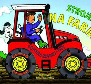 Stroje na farmě (Brownlow Mike) (česky)