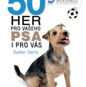 50 her pro vašeho psa i pro vás (Suellen Dainty) (česky)