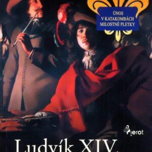 Ludvík XIV. (D´Aillon Jean) (česky)