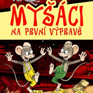 Myšáci na první výpravě (Peter S. Milan) (česky)
