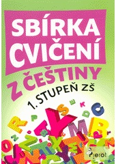 Sbírka cvičení z češtiny pro 1. stupeň ZŠ (Petr Šulc) (česky)