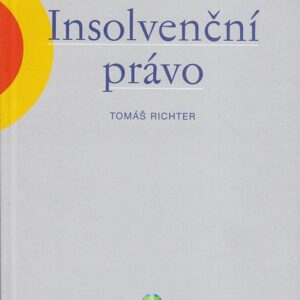 Insolvenční právo (Tomáš Richter) (česky)