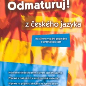 Odmaturuj! z českého jazyka (Olga Mužíková) (česky)